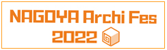 NAGOYA Archi Fes 2022
